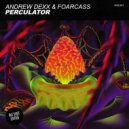 AnDrew DeXx & FoarCass - Perculator (Original Mix)