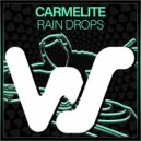 Carmelite - Rain Drops (Original Mix)