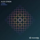 Alex O\'Rion - Blackout (Original Mix)