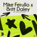 Mike Ferullo x Britt Daley - Not Backing Down (Ultra Green Funk Machine Mix)