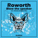 Roworth - Attitude (Original Mix)