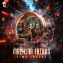 Machina Fatalis - Time Machine (Original Mix)