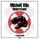 Michell Vila - Understand ()