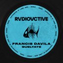 Francis Davila - Sueltate (Original Mix)