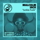 Malcolm Jack - Junkie Funk (Original Mix)