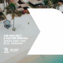 Air Project & Victor Special - Space and Time in El Paraiso (Original Mix)