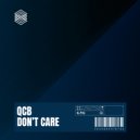 Qcb - Don\'t Care (Original Mix)