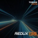 TORUKK - Vesta (Extended Mix)