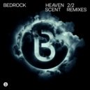 Bedrock, John Digweed & Nick Muir - Heaven Scent