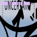Uncertain - Pains (Original Mix)