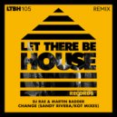 DJ Rae & Martin Badder - Change (Sandy Rivera Remix)