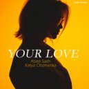 Abee Sash, Katya Olszewska - Your Love (Extended Mix)