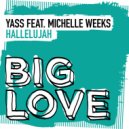YASS feat. Michelle Weeks - Hallelujah (Extended Mix)
