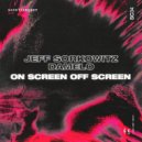 Jeff Sorkowitz, Damelo - On Screen Off Screen (Original Mix)