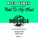 Rico Vibes - Pistol To My Head