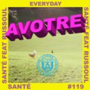 Santé, Russoul - Everyday (Original Mix)