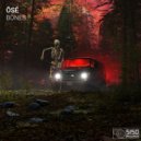 OSE - Bones (Original Mix)