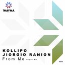 Kollipo, Jiorgio Ranion - From Me (Original Mix)
