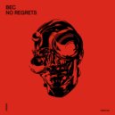 BEC - No Regrets (2000 and One Remix)