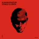 Klangkuenstler - Dunkle Illusion (Alignment Remix)