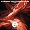 Kiyarash Sanjarani, A.Ghorbani - Esh (Vocal Mix)