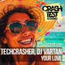 Techcrasher & DJ Vartan - Your Love (Radio Edit)