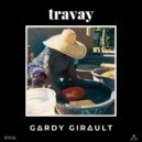 Gardy Girault - Travay (Original Mix)