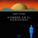 Tono Valdés - Luz De Los Caminos ()