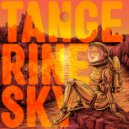 Dr Chrispy & The Stunt Man & Psybolord - Tangerine Sky (Psybolord Remix)
