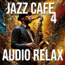 Audio Relax - Relaxing Jazz for Sleepy Time
