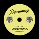 Fran Deeper & Manuel Costela - Vibes Only (Original Mix)