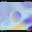 Wallivor - Permission (Original Mix)