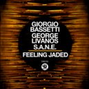 Giorgio Bassetti, George Livanos, S.A.N.E. - Feeling Jaded (Instrumental Mix)