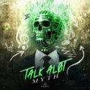 Myth - TALK A LOT (Original Mix)