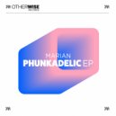 Marian (BR) - The Phunkadelic (Extended Mix)