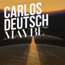 Carlos Deutsch - Quiet Moments (Original Mix)