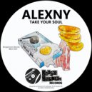 Alexny - Take Your Soul