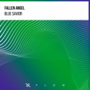 Fallen Angel - Blue Savior (Original Mix)
