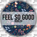 Rublev - Free Your Mind (Original Mix)