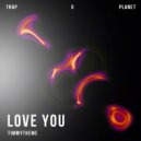 timmytheme - Love You (Slowed Mix)