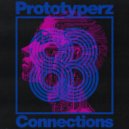 Prototyperz - Connections (Original Mix)