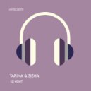 Siena, Yarina - So High (Original Mix)