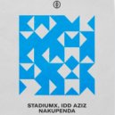 Stadiumx & Idd Aziz - Nakupenda (Extended Mix)