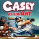 Peter Pan Players - Casey at the Bat ()