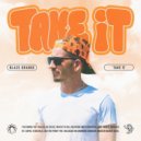 Blaze Orange & Tre Point 5 - Take It (Tre Point Five Remix)