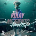 Dariel RD & El Brown - Rulay Me Siento (feat. El Brown) ()