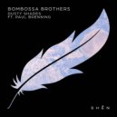 Bombossa Brothers, Paul Brenning - Dusty Shades (Original Mix)
