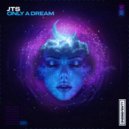 JTS - Only A Dream (Radio Edit)