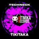 Techneck - Tikitaka (Extended Mix)