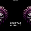 Dar3n San - Annabelle (Original Mix)